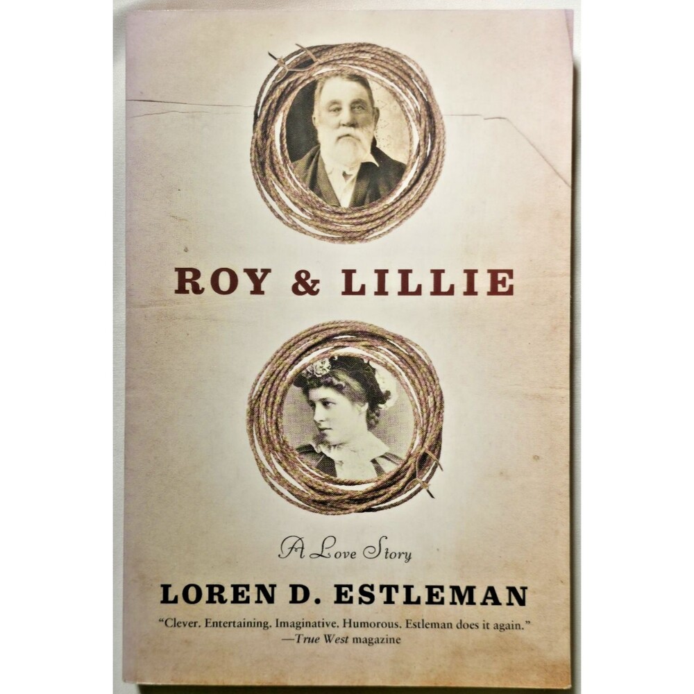 Roy & Lillie A True Love Story Loren D Estleman Judge Roy Bean Paperback Texas